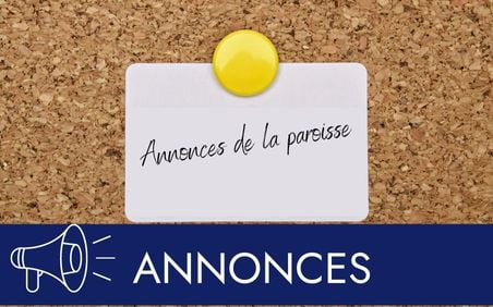 ANNONCES DE LA PAROISSE DU 9 AU 15 JANVIER 2023