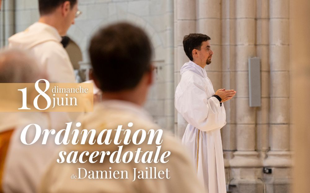 Ordination sacerdotale de l’abbé Damien Jaillet